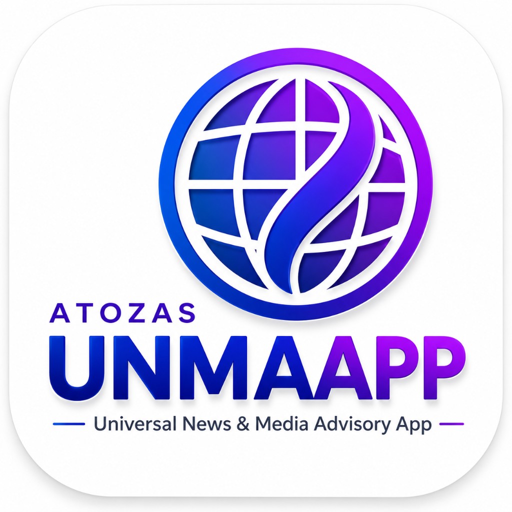 ATOZAS UNMAAPP — Universal News & Media Advisory App